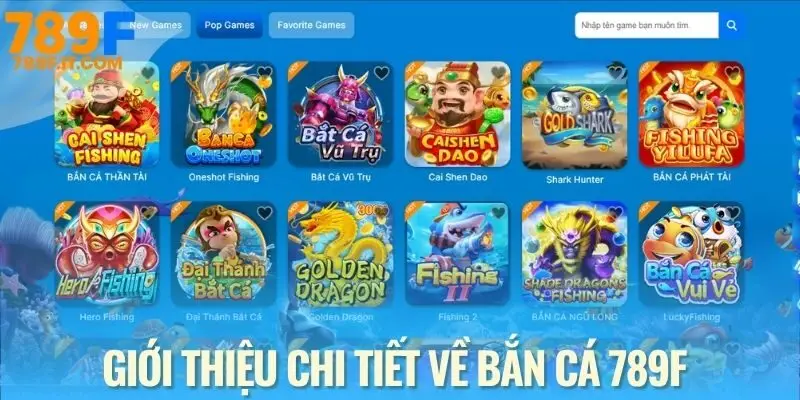 Bắn Cá 789F Bắn cá 789F - Sảnh game đáng chơi cho cả tân thủ lẫn cao thủ