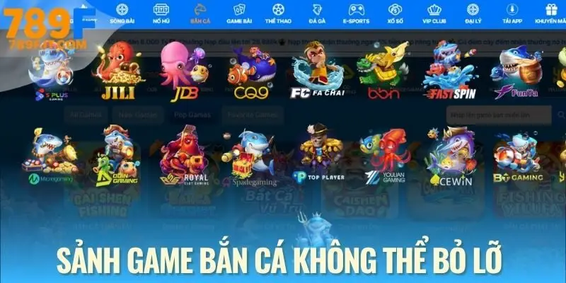 Bắn Cá 789F Sảnh game bắn cá 789F phù hợp cho cả người mới và cao thủ