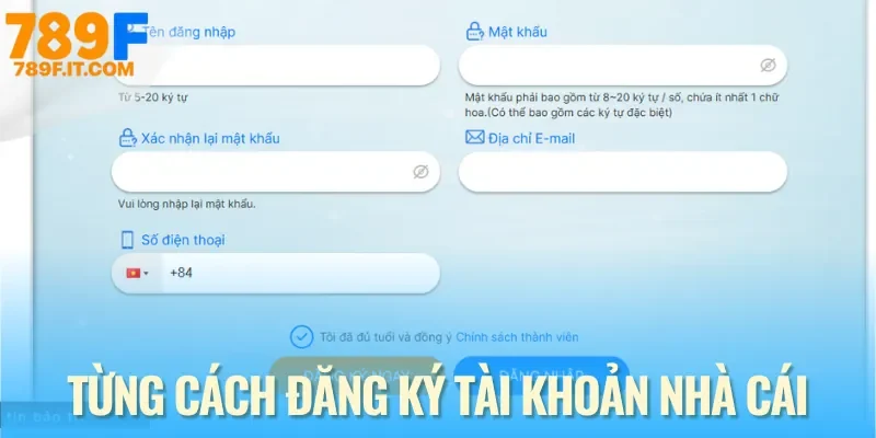 3 Bước Đăng Ký 789F Đơn Giản | Chỉ Cần Vài Phút Cá Cược Ngay Từng bước đăng ký account mới