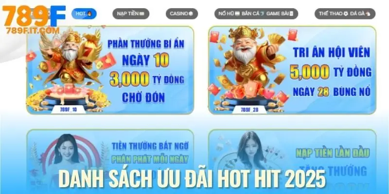 Khuyến mãi Khuyến mãi 789F 2025 mở ra chuỗi ưu đãi không giới hạn
