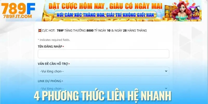Liên Hệ 789F Danh sách cách liên hệ 789F 24/7 siêu tốc