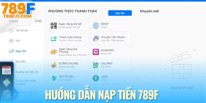 Cách Nạp Tiền 789F Đơn Giản Nhất Với 3 Loại Hình Nạp Hướng dẫn nạp tiền 789F qua 3 hình thức